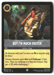 But I'm Much Faster 195/204 Common Whispers in the Well Lorcana Lightly Played