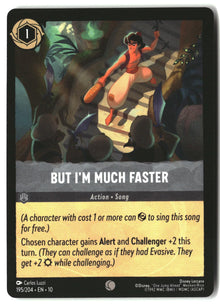 But I'm Much Faster 195/204 Common Whispers in the Well Lorcana Lightly Played