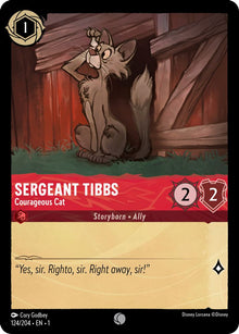 Sergeant Tibbs - Courageous Cat 124/204 Common The First Chapter Lorcana NM