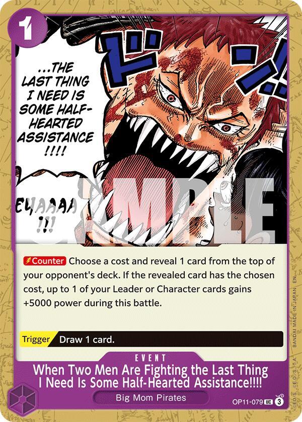 When Two Men Are Fighting the Last Thing I Need Is Some Half-Hearted Assistance!!!! OP11-079 A Fist of Divine Speed One Piece NM