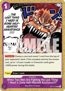 When Two Men Are Fighting the Last Thing I Need Is Some Half-Hearted Assistance!!!! OP11-079 A Fist of Divine Speed One Piece NM