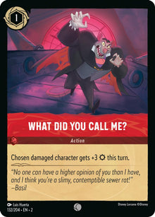 What Did You Call Me? 132/204 Common Rise of the Floodborn Lorcana Near Mint